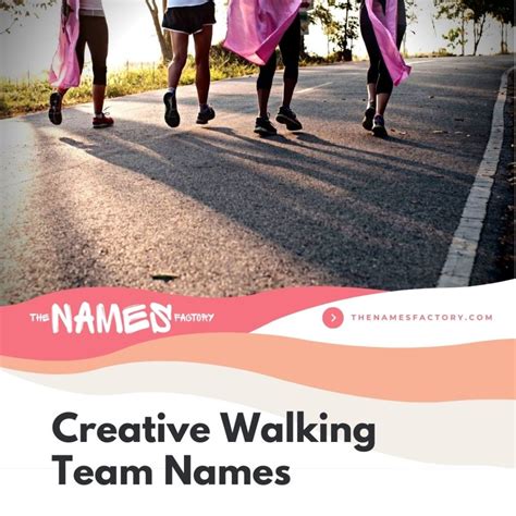 71 Best Walking Team Names (Curated & Ranked).